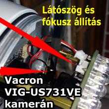 Látószög és fókusz állítás Vacron VIG-US731VE IP kamerán