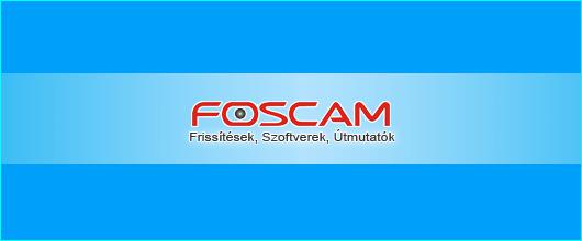 Foscam IP kamera, NVR, Szoftver letöltések